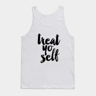 Treat Yo Self Tank Top